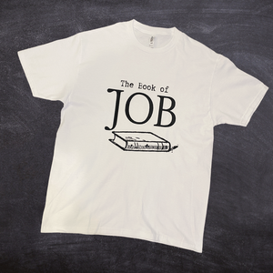 The Book of JOB: Faith in the darkest time | T-shirts