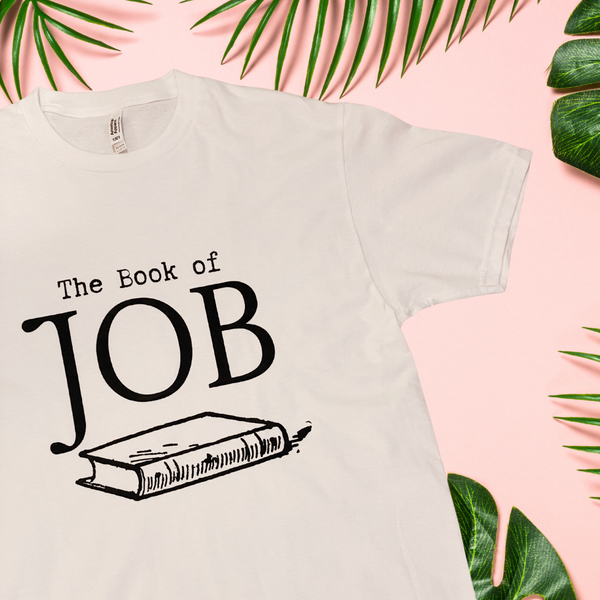 The Book of JOB: Faith in the darkest time | T-shirts