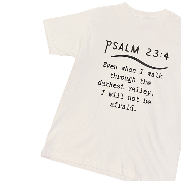 Psalm 23: I will not be Afraid | T-shirts