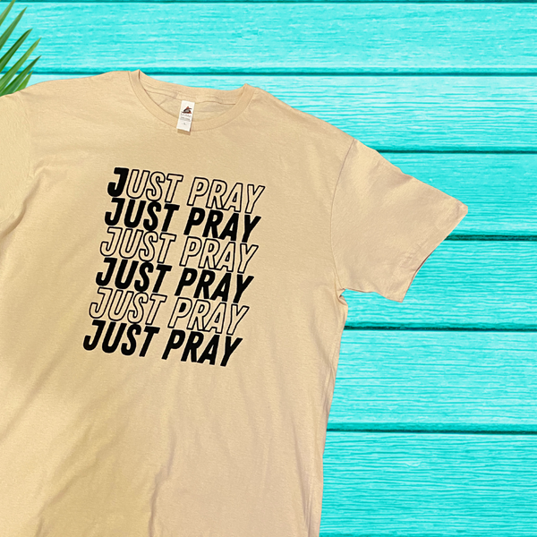 Just Pray | Inspirational Tees