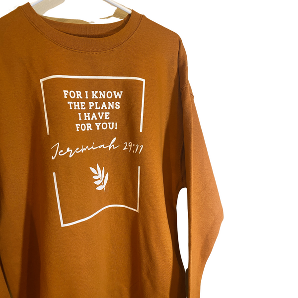 Jeremiah 29:11 For I know the plans I have for you | Crew Neck